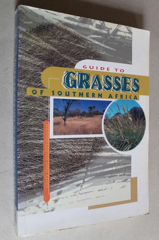 Guide to Grasses of Southern Africa - Frits Van Oudtshoorn