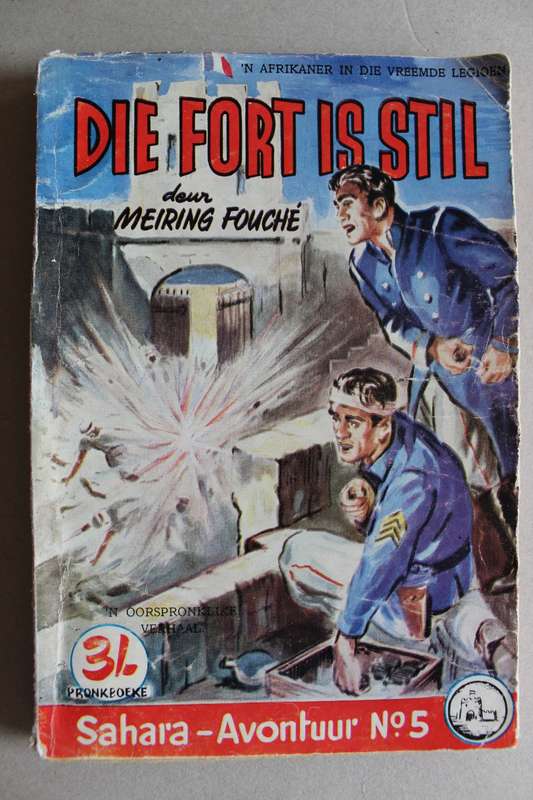 Pronkboek - Sahara-Avontuur Reeks - Die fort is stil -  No. 5 - Meiring Fouche