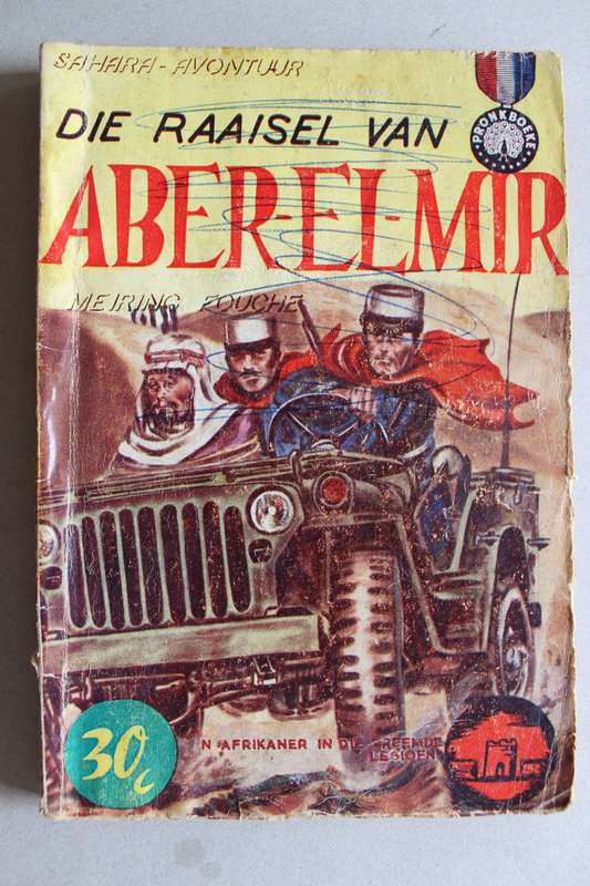 Pronkboek - Sahara-Avontuur Reeks - Die raaisel van Aber-El-Mir -  No. 35 - Meiring Fouche