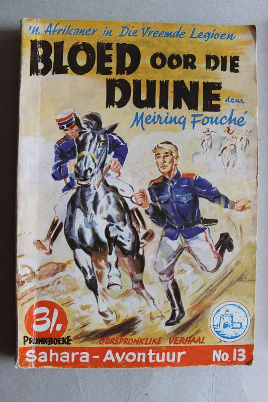 Pronkboek - Sahara-Avontuur Reeks - Bloed oor die duine -  No. 13 - Meiring Fouche