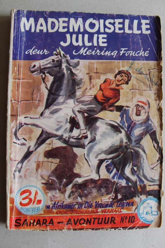 Pronkboek - Sahara-Avontuur Reeks - Mademoiselle Julie - No. 10 - Meiring Fouche