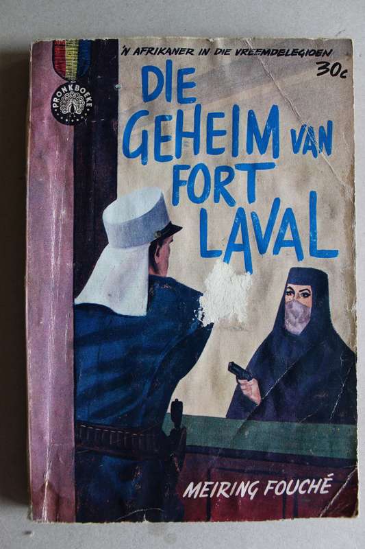Pronkboek - Sahara-Avontuur Reeks - Die geheim van Fort Laval - No. 40 - Meiring Fouche