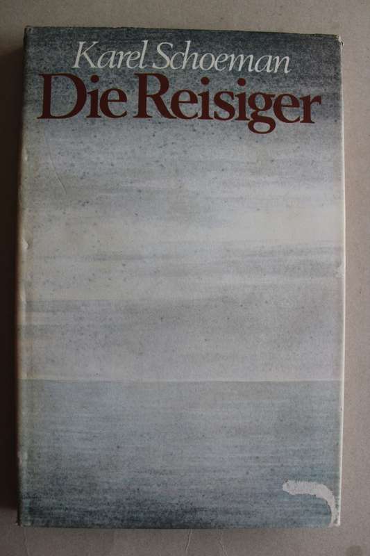 Die Reisiger - Karel Schoeman