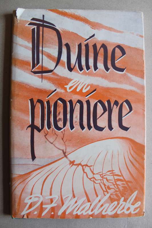 Duine en Pioniere - D.F. Malherbe, eerste uitgawe 1951
