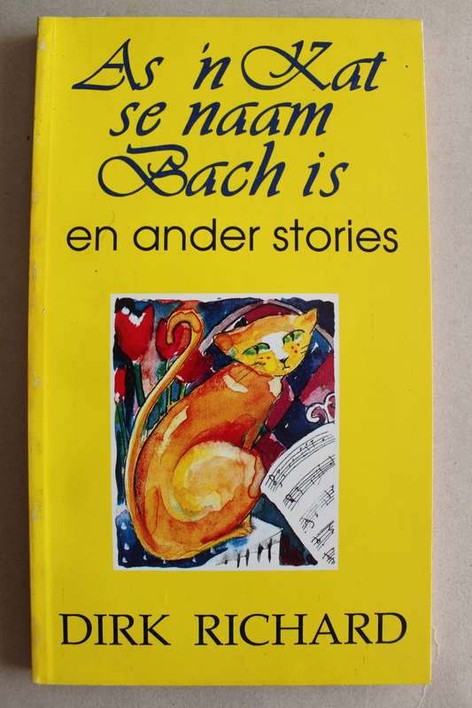 As `n Kat se Naam Bach is en Ander Stories - Richard
