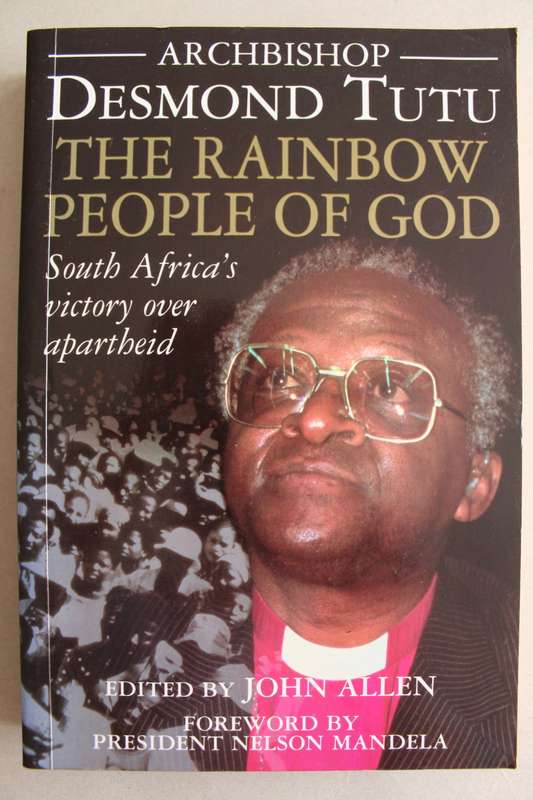 Archbishop Desmond Tutu / The Rainbow People of God -   John Allen