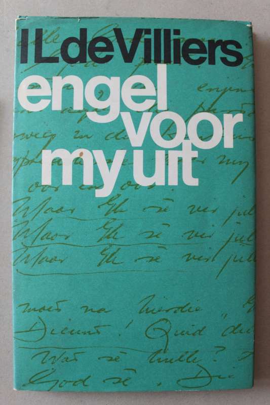 Engel voor my uit - I L de Villiers