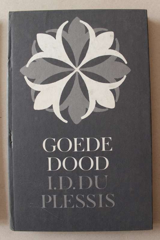 Goede Dood - I.D.  du Plessis