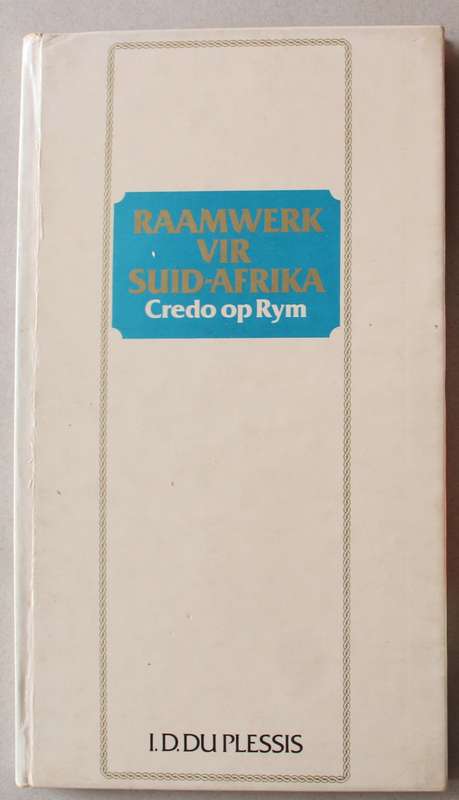 Raamwerk vir Suid-Afrika - Credo op Rym deur ID du Plessis (1980)
