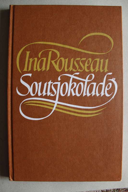SOUTSJOKOLADE - Ina Rosseau