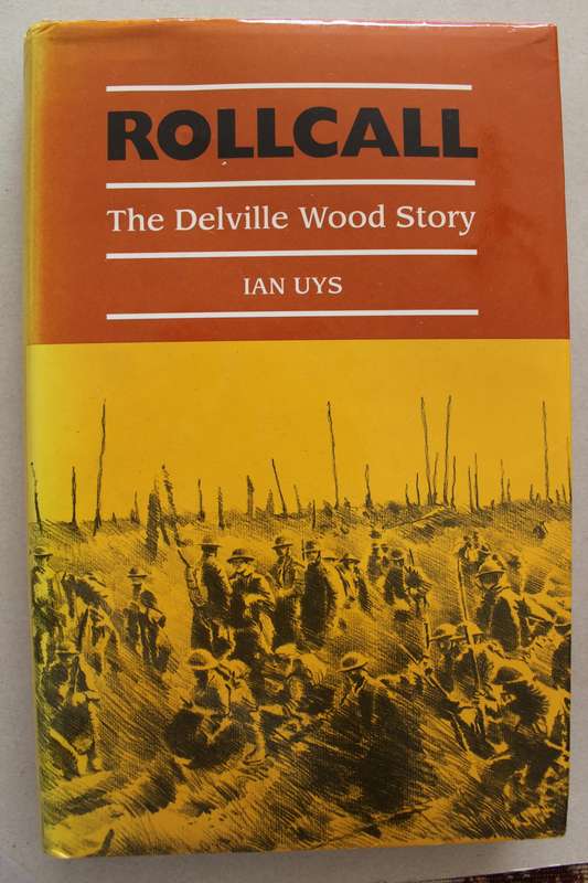 ROLLCALL The Delville Wood Story  - Ian Uys