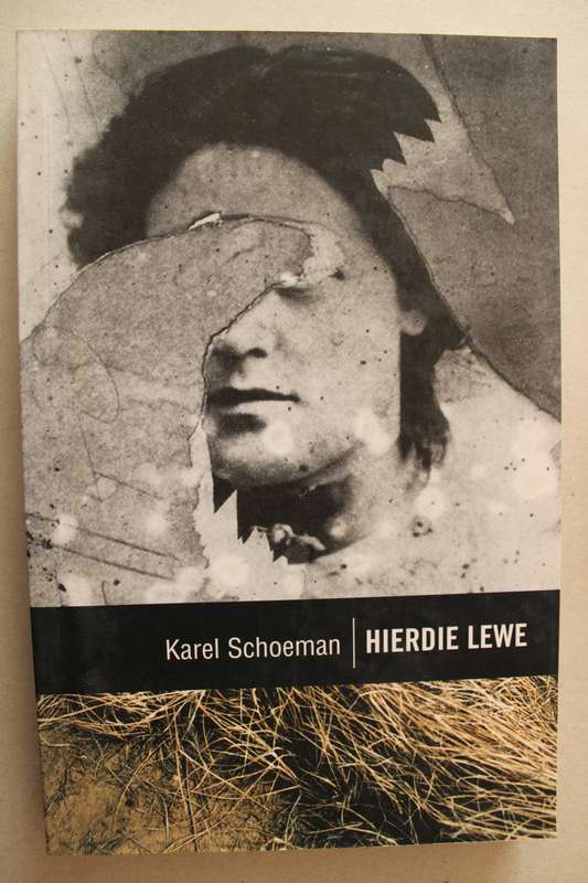 Karel Schoeman - Hierdie Lewe