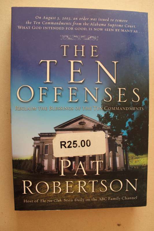 The Ten Offenses: Reclaim the Blessings of Eternal Truths - Robertson