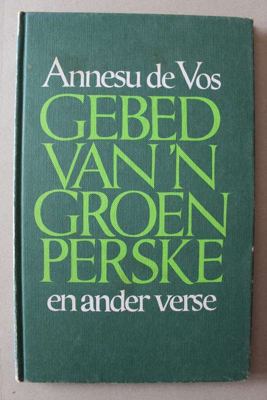 Gebed van `n groen perske - Annesu de Vos