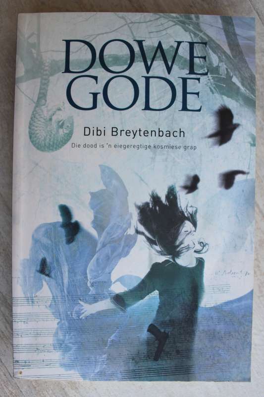 Dowe Gode - Dibi Breytenbach