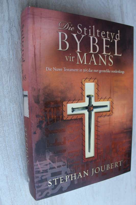 Bible - Die Stiltetyd Bybel Vir Mans - Stephan Joubert