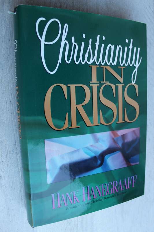 Christianity in Crisis - Hanegraaff