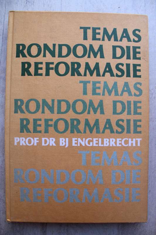 Temas rondom die Reformasie - Engelbrecht