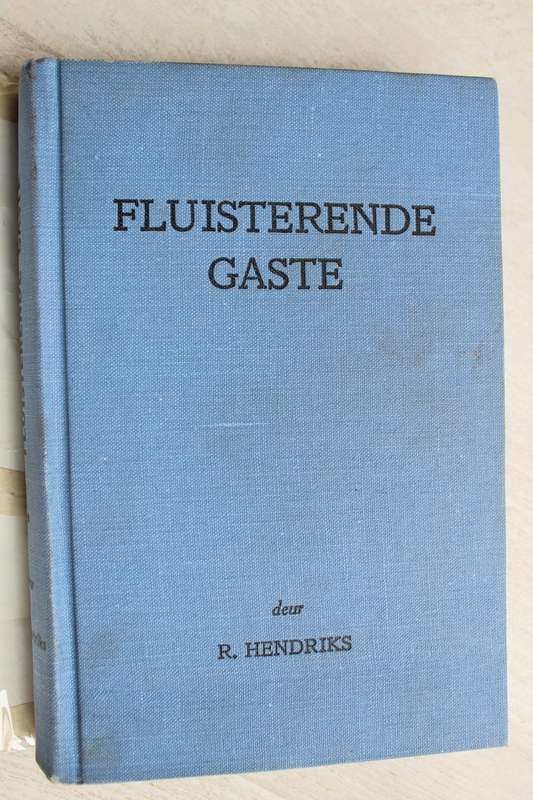 Fluisterende Gaste - R Hendriks.