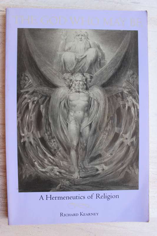 The God who may be - A Hermeneutics of Religion - Kearny