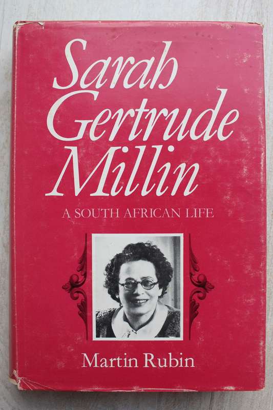 Sarah Gertrude Millin - Martin Rubin