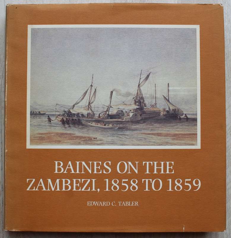 Baines on the Zambezi, 1858 to 1859  - Tabler
