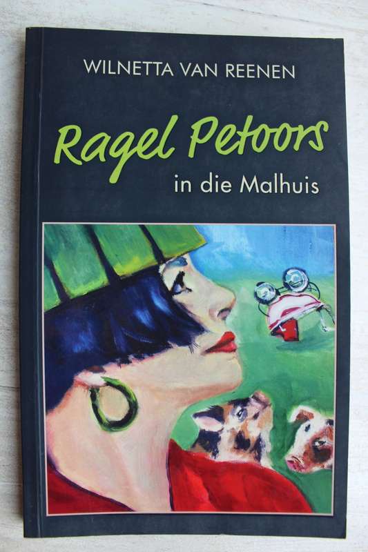 GETEKEN: Ragel Petoors in die malhuis - Wilnetta Van Reenen