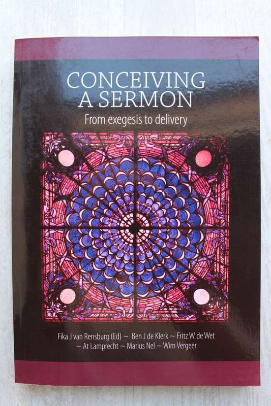 Conceiving a Sermon - From Exegesis to delivery