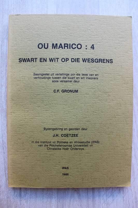 Ou Marico 4: Swart en wit op die Wesgrens - Gronum