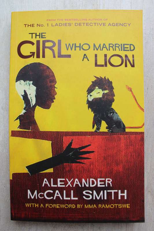 The Girl Who Married a Lion: Alexander McCall Smith