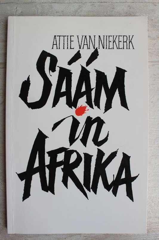 Saam in Afrika - Attie van Niekerk