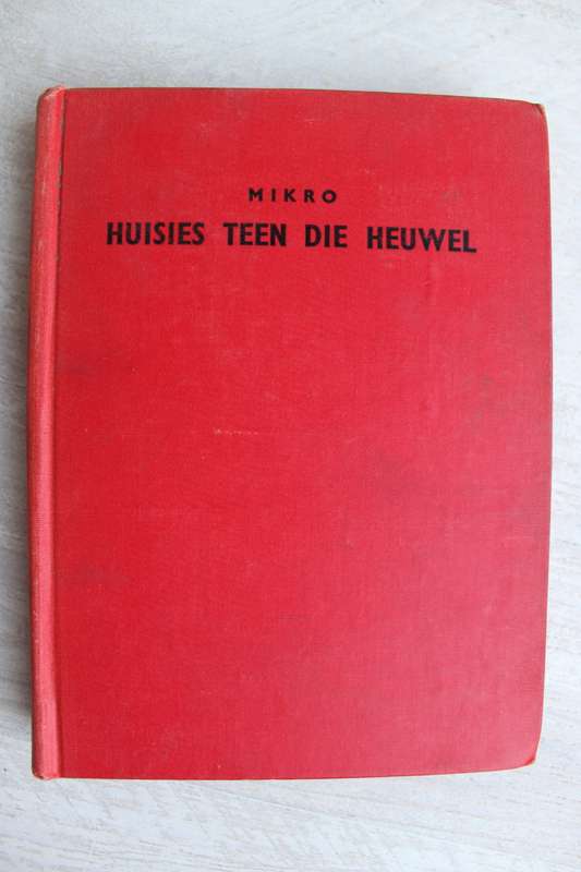 Mikro - Huisies teen die Heuwel