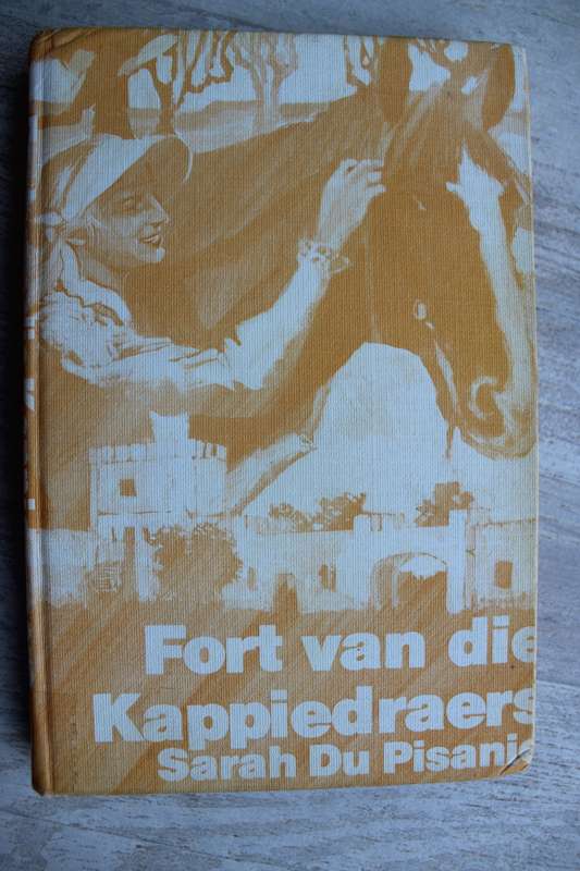Fort van die Kappiedraers - Sarah du Pisanie
