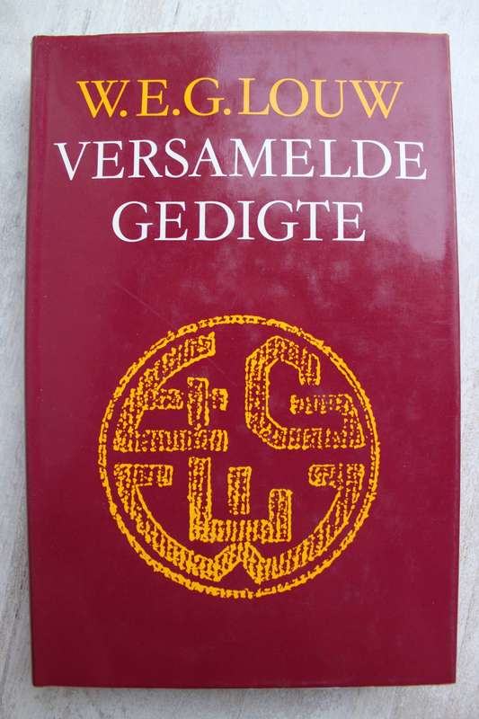 Versamelde Gedigte - W E G Louw