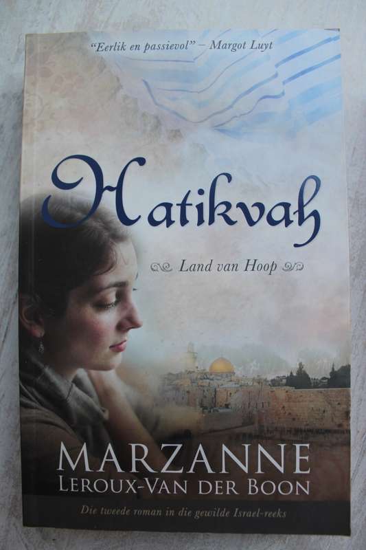 Hatikvah: Land Van Hoop - Marzanne Leroux-Van der Boon