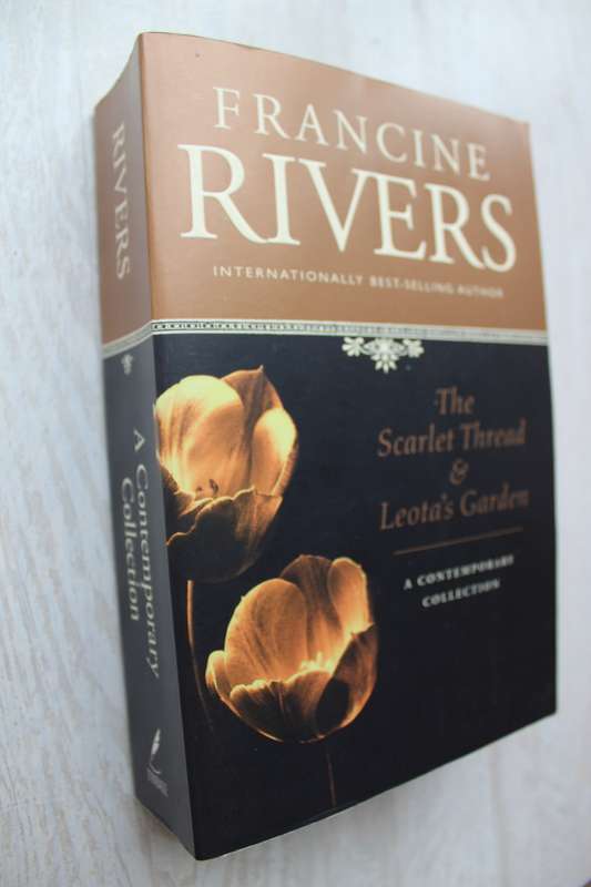 The Scarlet Thread & Leota`s Garden - Francine Rivers