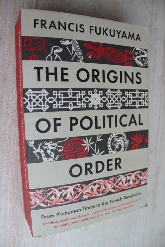 The Origins of Political Order - Fukuyama