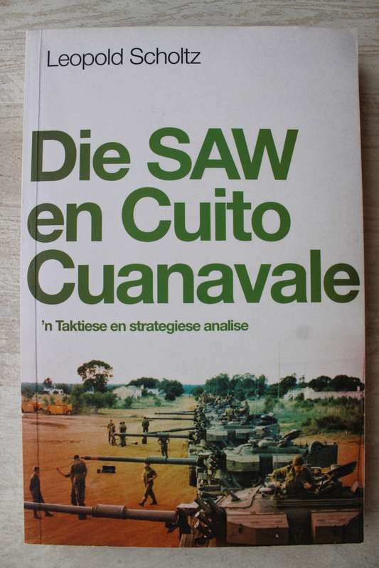 Die SAW en Cuito Cuanavale - Scholtz