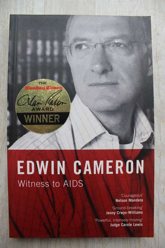 SIGNED: Edwin Cameron Witness to AIDS - Cameron, Edwin
