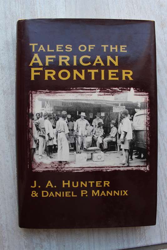 Tales of the African Frontier - Hunter & Mannix