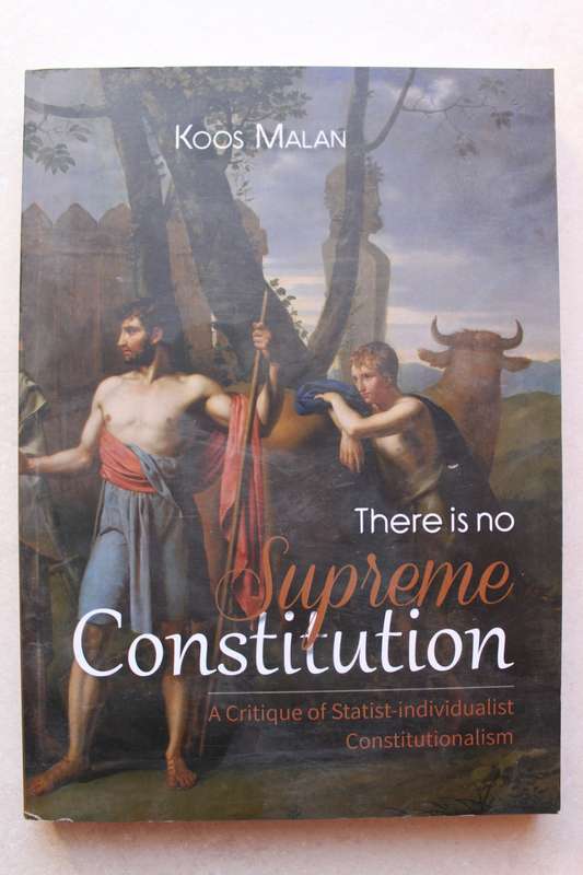 There is No Supreme Constitution - A Critique of Statist-individualist Constitutionalism / Malan