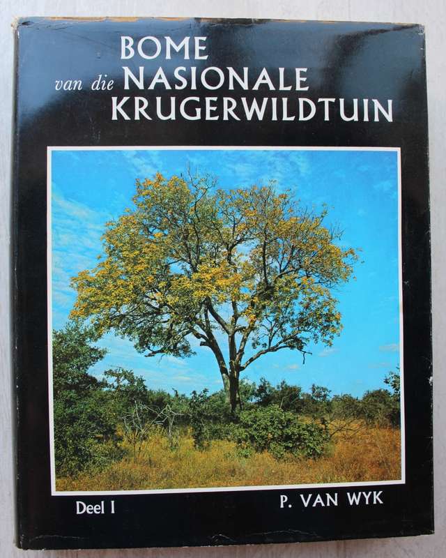 BOME VAN DIE NASIONALE KRUGERWILDTUIN DEEL I deur P. van Wyk