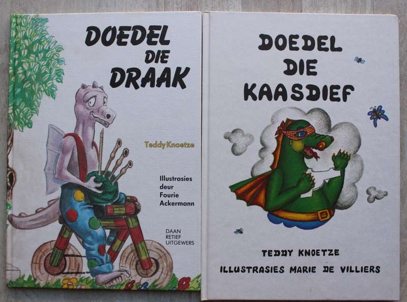 Doedel die draak & Doedel die kaasdief - Teddy Knoetze