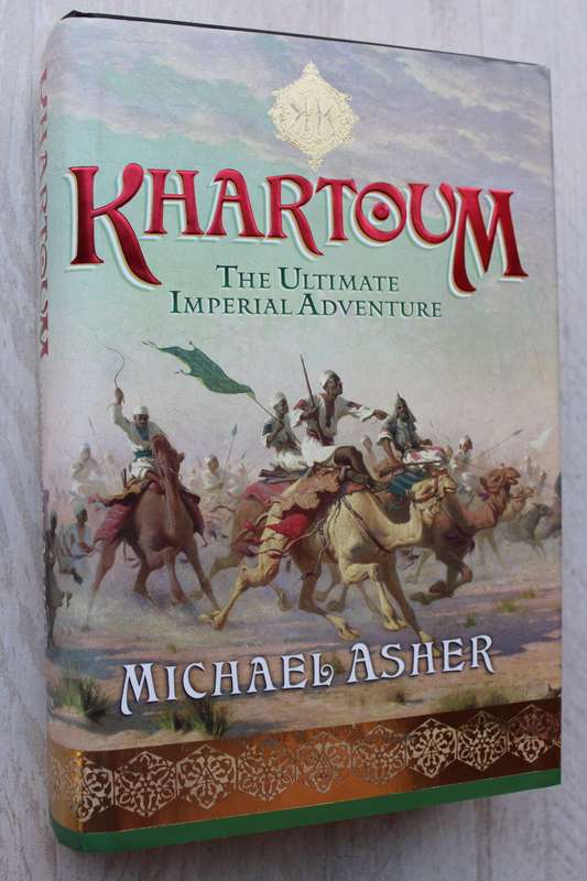 Khartoum: The Ultimate Imperial Adventure / Asher