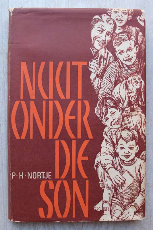 P H Nortje - Nuut onder die son