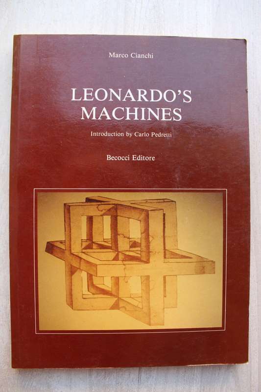 Leonardo`s Machines - Cianchi