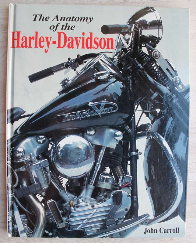 The Anatomy of the Harley-Davidson  / Carroll
