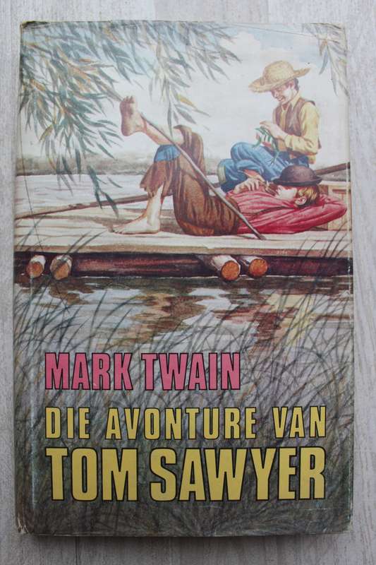 Die avonture van Tom Sawyer - Mark Twain