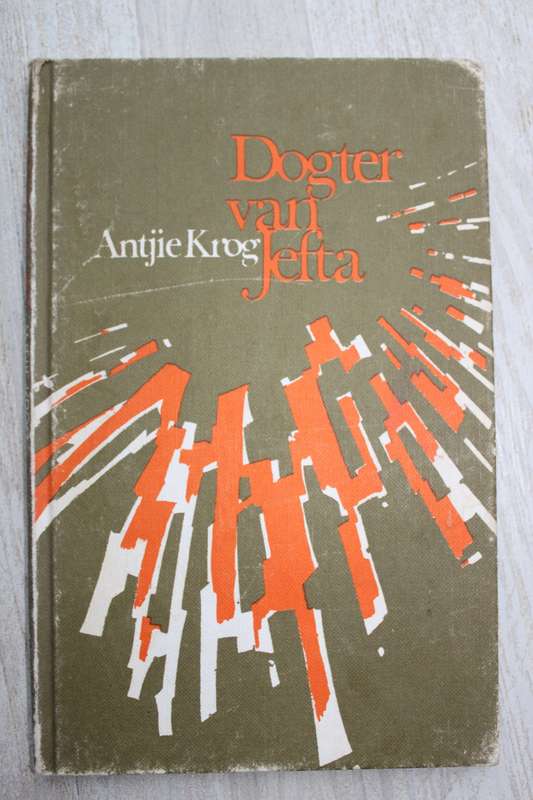 Dogter van Jefta  - Krog, Antjie