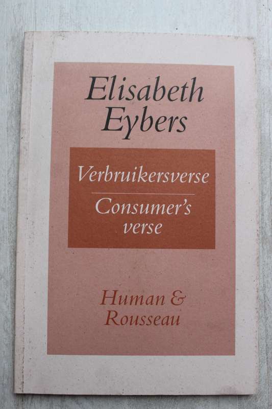 Verbruikersverse / Consumer`s Verse - Elisabeth Eybers